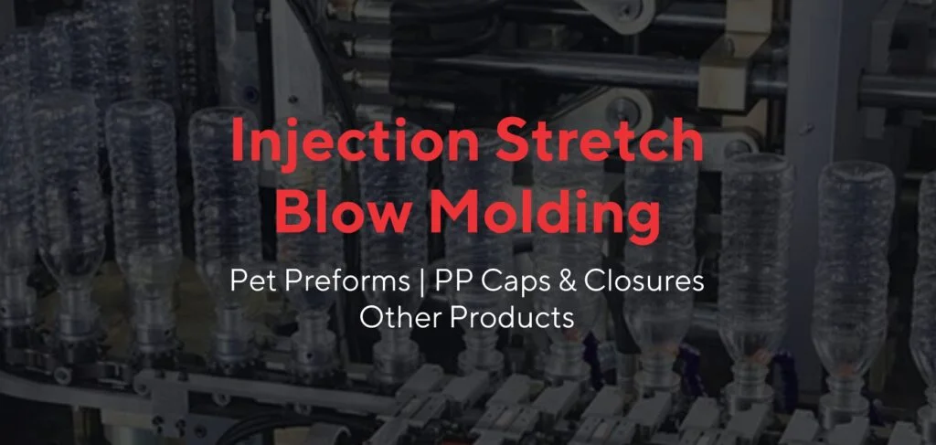 Injection Stretch Blow Molding